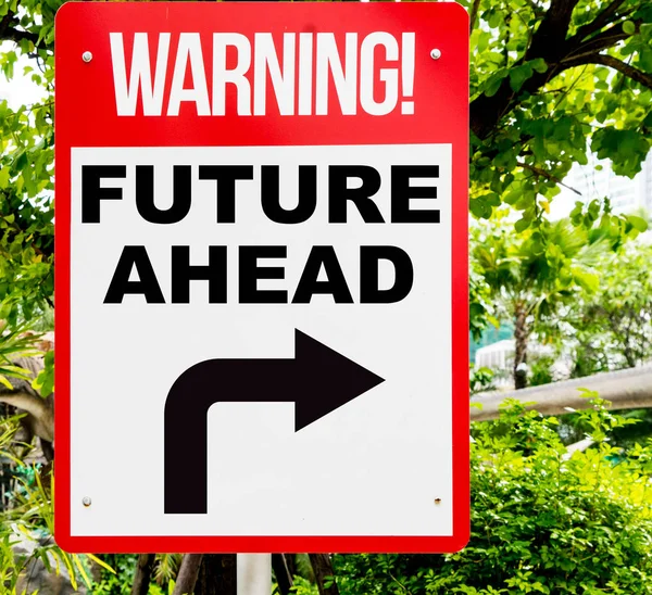 未来的未来业务激励人的概念。继续前进到前方的未来的红色警告标志。决策要冒风险，为你将来事业成功. — 图库照片