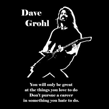 Dave Grohl Foo Fighters qoute siyah ve beyaz vector1 üzerinden