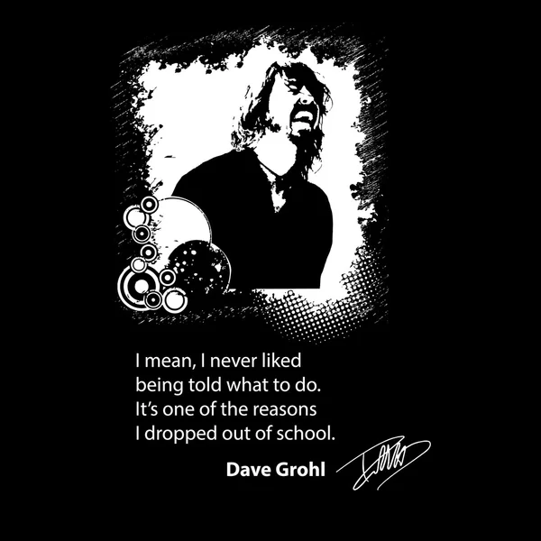 Dave grohl von foo fighters qoute black and white vector3 — Stockvektor
