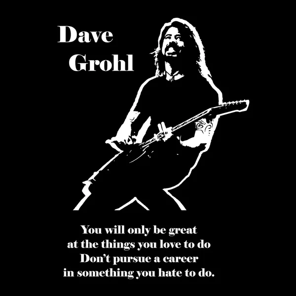 Dave Grohl from Foo Fighters qoute black and white vector1 — Stock Vector