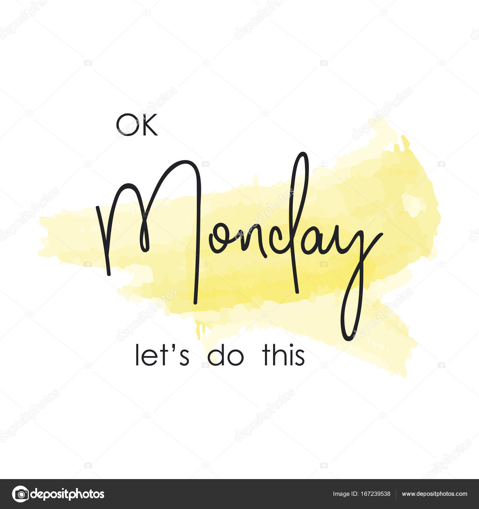 Ok Monday Let S Do This Motivational Slogan Stock Vector Royalty Free Vector Image By C Irinaantokolskaya Gmail Com 167239538