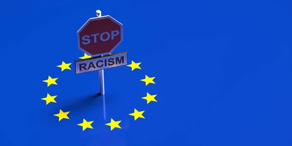 Stop Racism Concept Stop Racism Sign Text European Union Flag — Stock Photo, Image