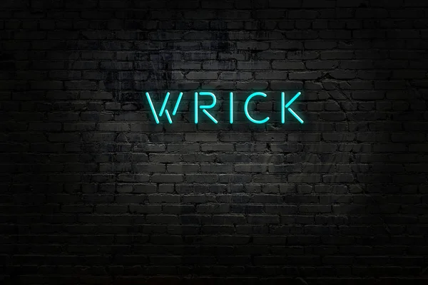 Signo de neón con inscripción wrick contra la pared de ladrillo — Foto de Stock