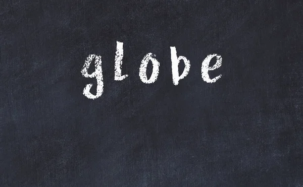 College chalk desk with the word globe written on in — Stock Photo, Image