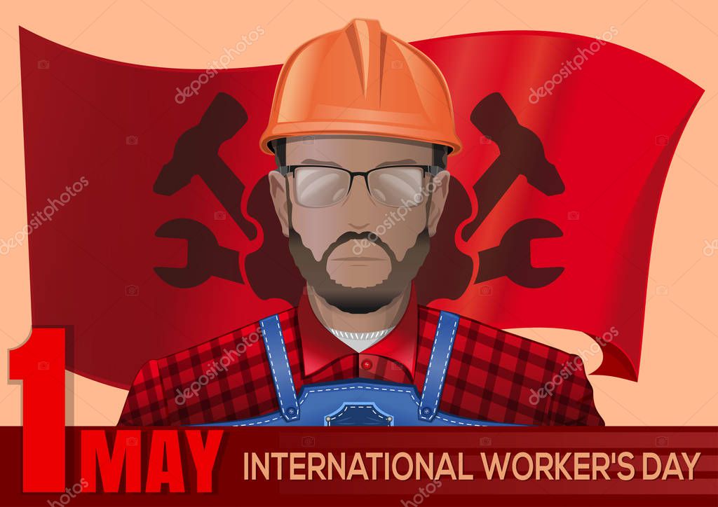 1 May. May Day. Labor Day poster with workman on the background waving in the wind red flag. Happy International Workers Day. Vector illustration