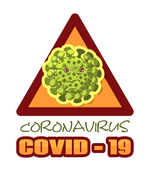 Cartoon Beeld Van Coronavirus Waarschuwingsdriehoek Coronavirus Covid Epidemiologische Dreigingsposter Vectorillustratie — Stockvector