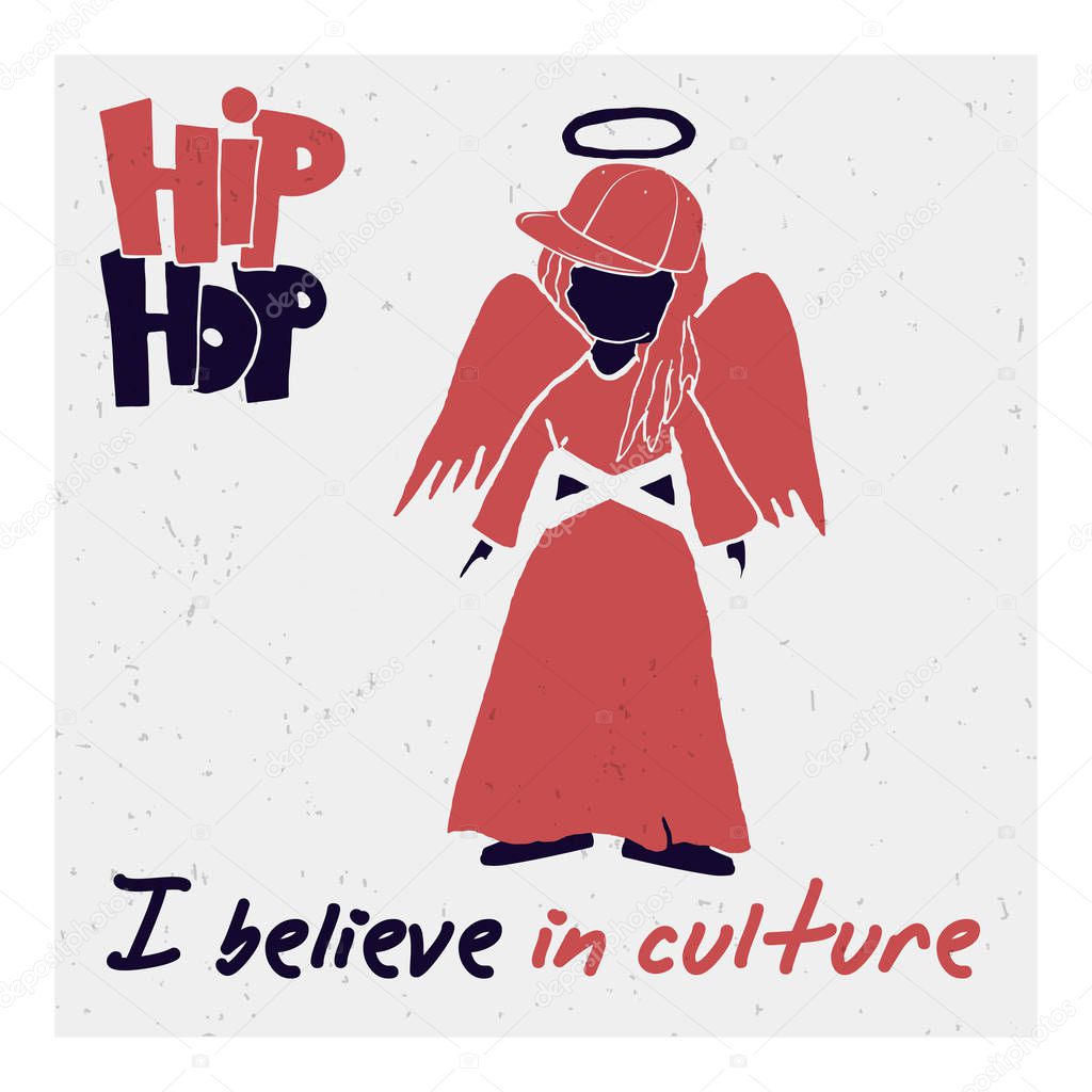 The silhouette of the angel in the cap, with wings and a halo. The concept of hip-hop. African-American rapper. Bottom phrase: I believe in culture.