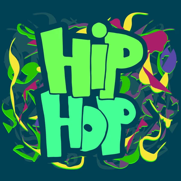 Graffiti della frase hip-hop. Luminoso, sfondo colorato. Immagine vettoriale . — Vettoriale Stock