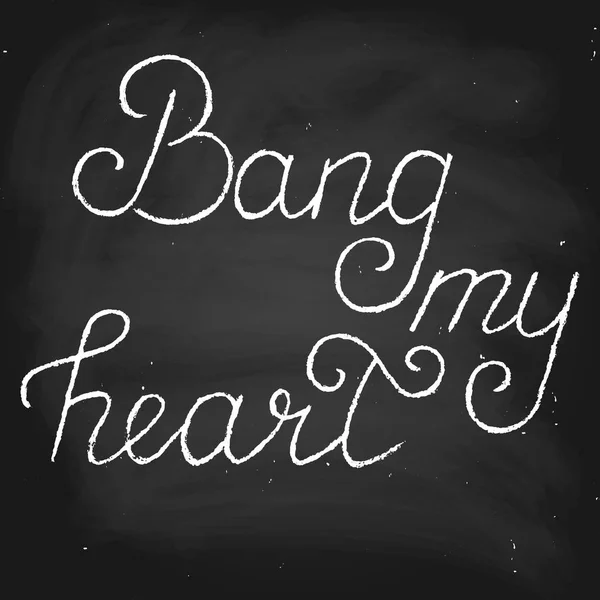 Bang Heart Handwritten Text Chalk Style Valentine Day Card Chalk — Stok Vektör