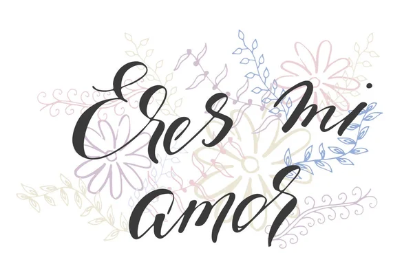 You Love Spanish Handwritten Text Hand Drawn Floral Elements Vector — 스톡 벡터