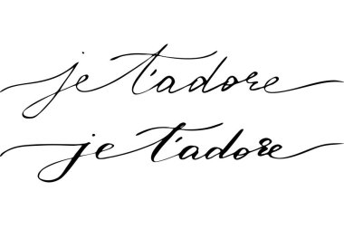 Fransızca olarak sana tapıyorum. Beyaz izole el yazısı siyah metin 