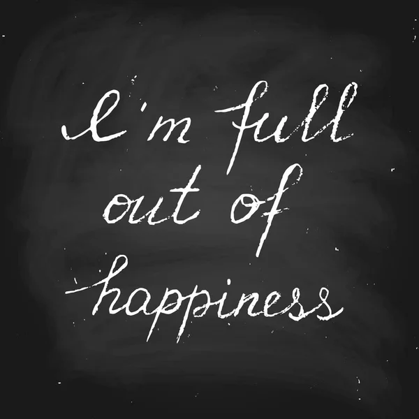 Vector Handwritten Text Chalk Style Full Out Happiness — Stock vektor