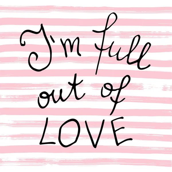 Full Out Love Handwritten Black Text Striped Pink White Background — 图库矢量图片