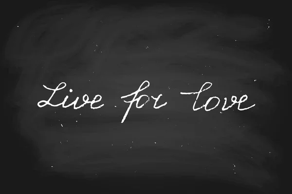 Vector Text Live Love Chalk Blackboard — ストックベクタ