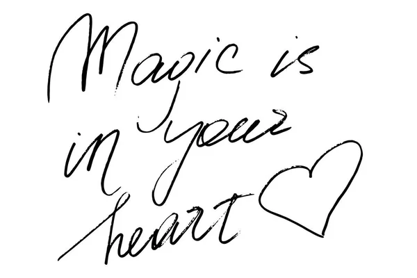 Magie Liegt Deinem Herzen Handgeschriebener Schwarzer Text Und Handgezeichnetes Herz — Stockvektor