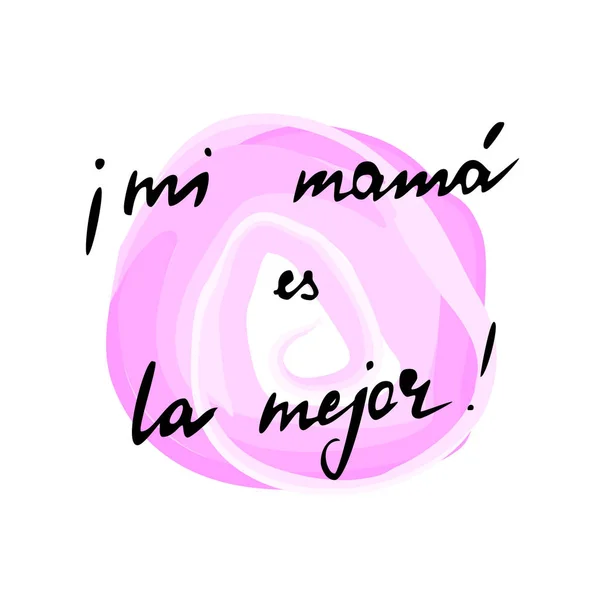 Spanish Phrase My Mom Is Better Handwritten Vector 100 Edita Stock Images Page Everypixel Spanish Phrase My Mom Is Better Handwritten Vector 100 Edita Stock Images Page Everypixel