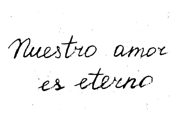 Texto Vetorial Frase Espanhol Que Significa Nosso Amor Eterno —  Vetores de Stock