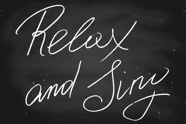 Relax Sing Handwritten Text Chalk Blackboard Vector Each Word Separate — ストックベクタ