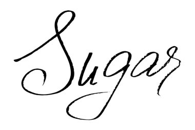 Sugar. Handwritten black text on white background, vector. 