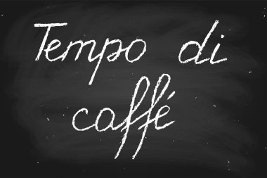 İtalyan kahvesi saat ifade. El yazısı metnini tebeşir vektör 