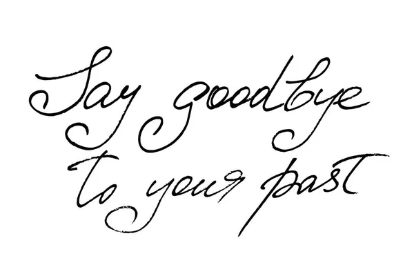 Say Goodbye Your Handwritten Black Text Isolated White Background Vector — 图库矢量图片