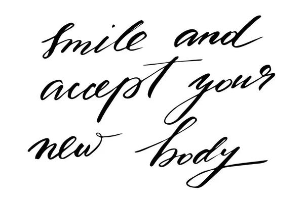 Smile Accept Your New Body Handwritten Black Text Isolated White — 스톡 벡터