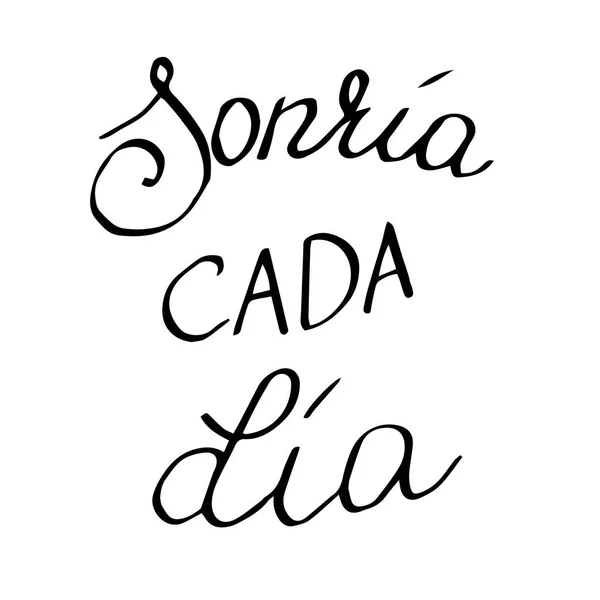 Sonria cada dia. Spanish phrase which means Smile every day. Han — Stock Vector