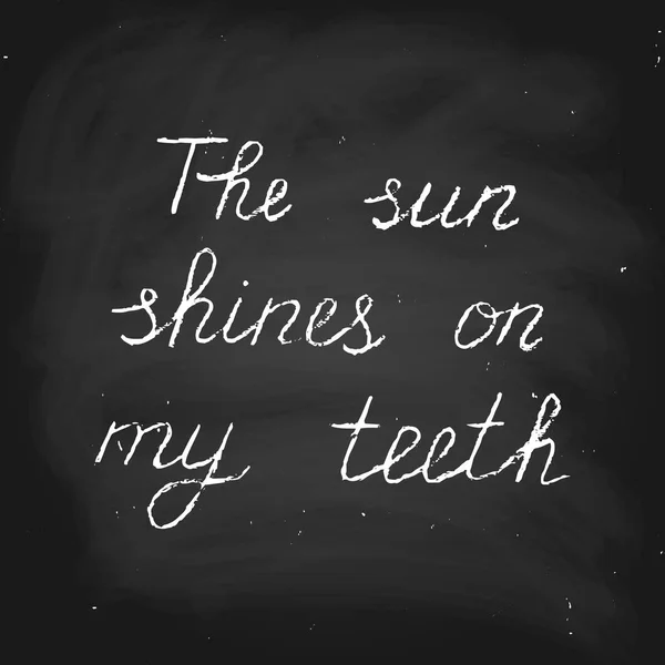 Vector Handwritten Text Chalk Style Sun Shines Teeth — 图库矢量图片