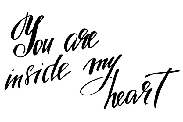 You are inside my heart. Handwritten black text isolated on whit — Stock Vector
