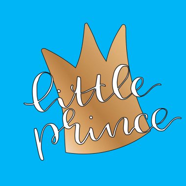 Taç ile illüstrasyon. Bebek duş kartı. Yeni doğmuş erkek bebek geçmişi. Küçük Prens poster tasarımı. Erkek teması. Pankartlar, kartpostallar, tebrikler, yeni doğanlar, gömlek tasarımları.