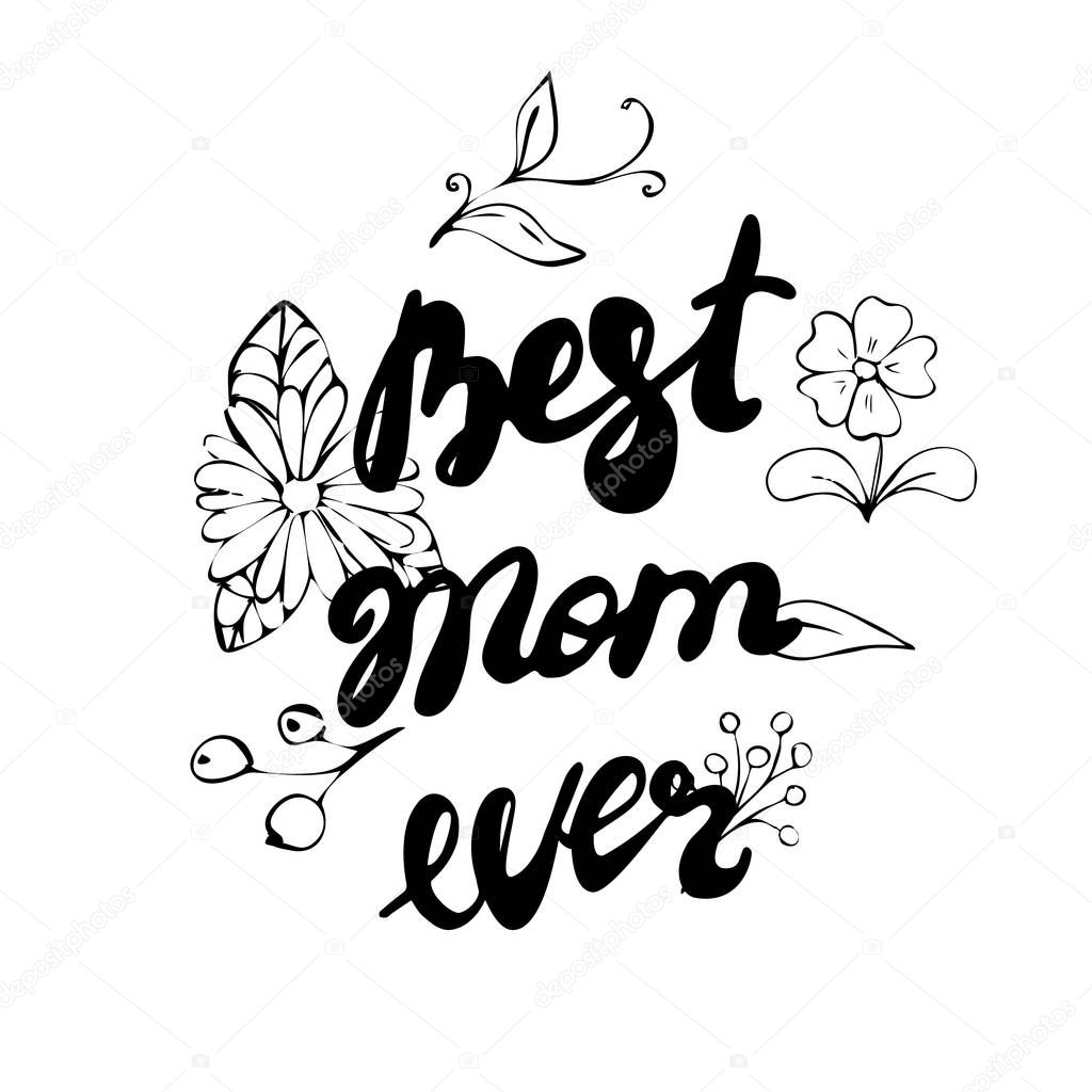 Happy Mother s Day - hand drawn calligraphy phrases. Holiday lettering for card, poster, banner, scrapbook, home decor, print textile. Vector ink illustration.