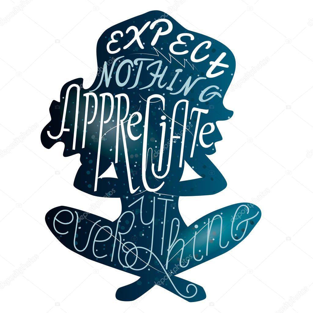 expect nothing appreciate everything lettering over cosmic yoga 