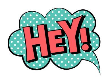 Hey! retro tarzı konuşma balonu