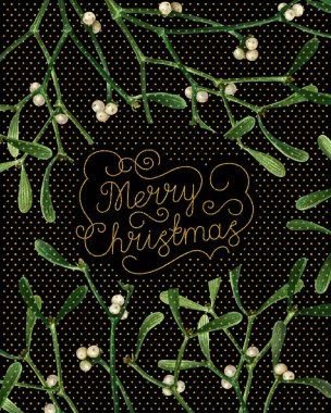 Siyah arka planda ökseotu olan bir Noel kartı. Ökse otlu suluboya kartpostal, el çizimi altın renkli simli mektuplar, basılmaya hazır..
