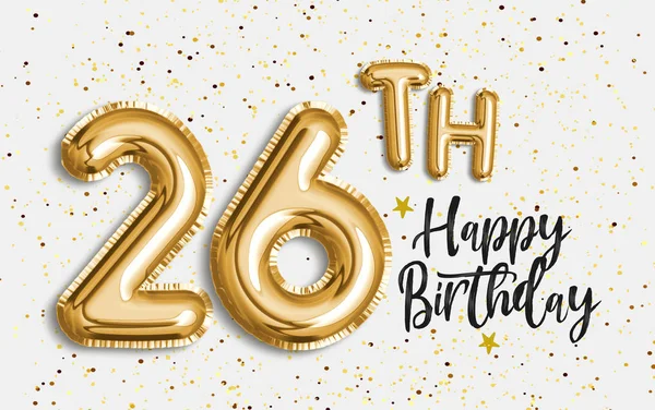 Happy 26th birthday gold foil balloon greeting background. 26 years anniversary logo template- 26th celebrating with confetti. Photo stock.
