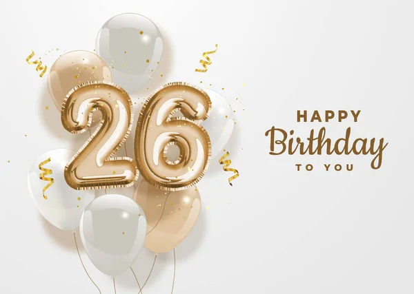 Buon Ventiseiesimo Compleanno Oro Lamina Palloncino Saluto Sfondo Anni Logo — Vettoriale Stock