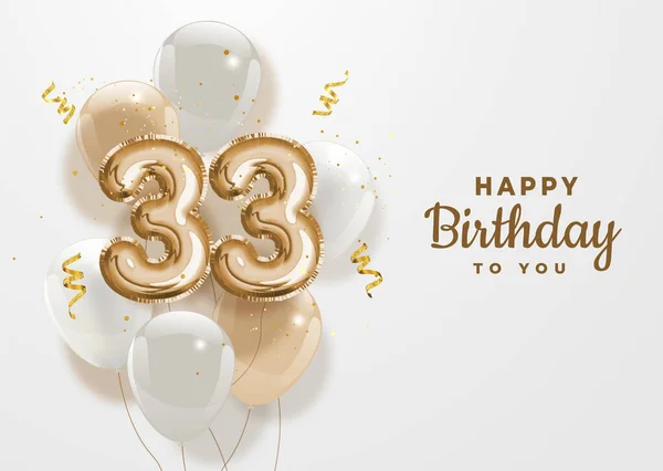 生日快乐 33岁生日金箔气球背景 33周年标志的模板 33与Confetti庆祝 矢量存量 — 图库矢量图片