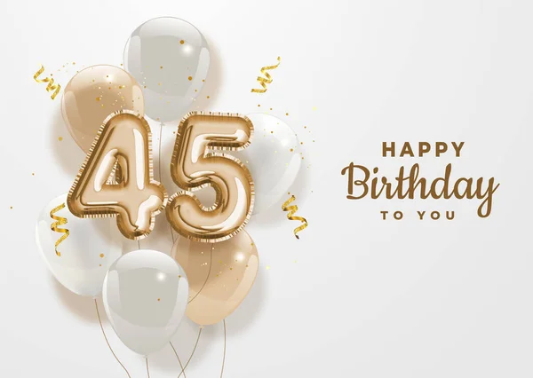 Ευτυχισμένα 45Α Γενέθλια Χρυσό Φύλλο Μπαλόνι Χαιρετισμό Φόντο Χρόνια Επετειακό — Διανυσματικό Αρχείο