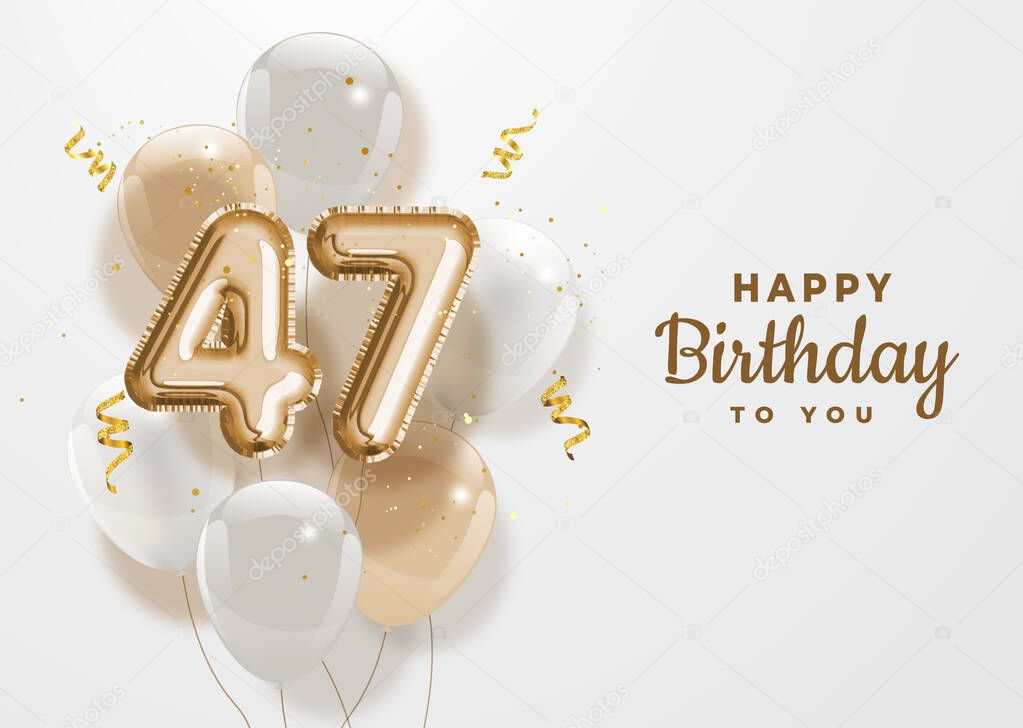 Happy 47th birthday gold foil balloon greeting background. 47 years anniversary logo template- 47th celebrating with confetti. Vector stock.