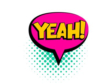 Evet, konuşma balonu pop sanat komedi metni.