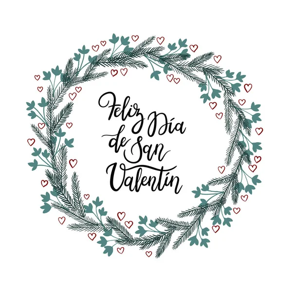 Spanyol szöveg boldog Valentin-napot. Feliz Dia de San Valentin. Betűkkel üdvözlés kártya Modern kalligráfia kézzel. Romantikus koszorú — Stock Vector