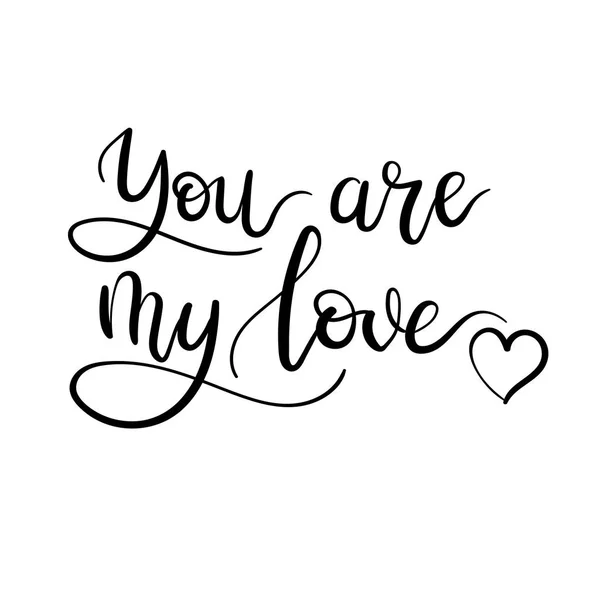 Você é o meu amor carta escrita à mão. Caligrafia moderna inscrição. cartão de saudação Valentines . — Vetor de Stock