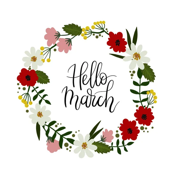 Γεια σας χέρι Μαρτίου γράμματα ευχετήρια κάρτα. Floral στεφάνι — Διανυσματικό Αρχείο