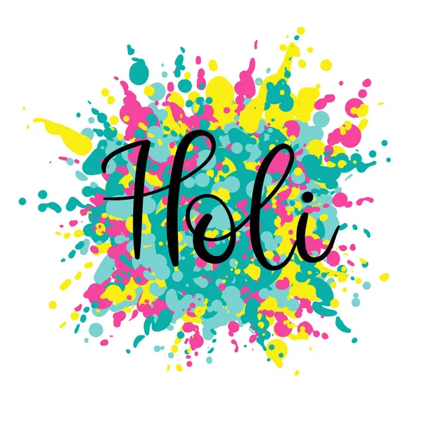 Happy Holi mano Lettering testo per biglietto di auguri. Splash colorato . — Vettoriale Stock