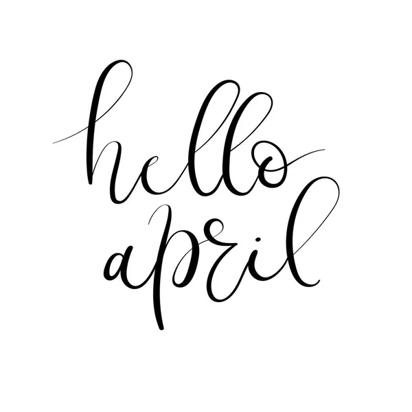 Hej April hand lettering inskription. Gratulationskort med moderna kalligrafi. — Stock vektor