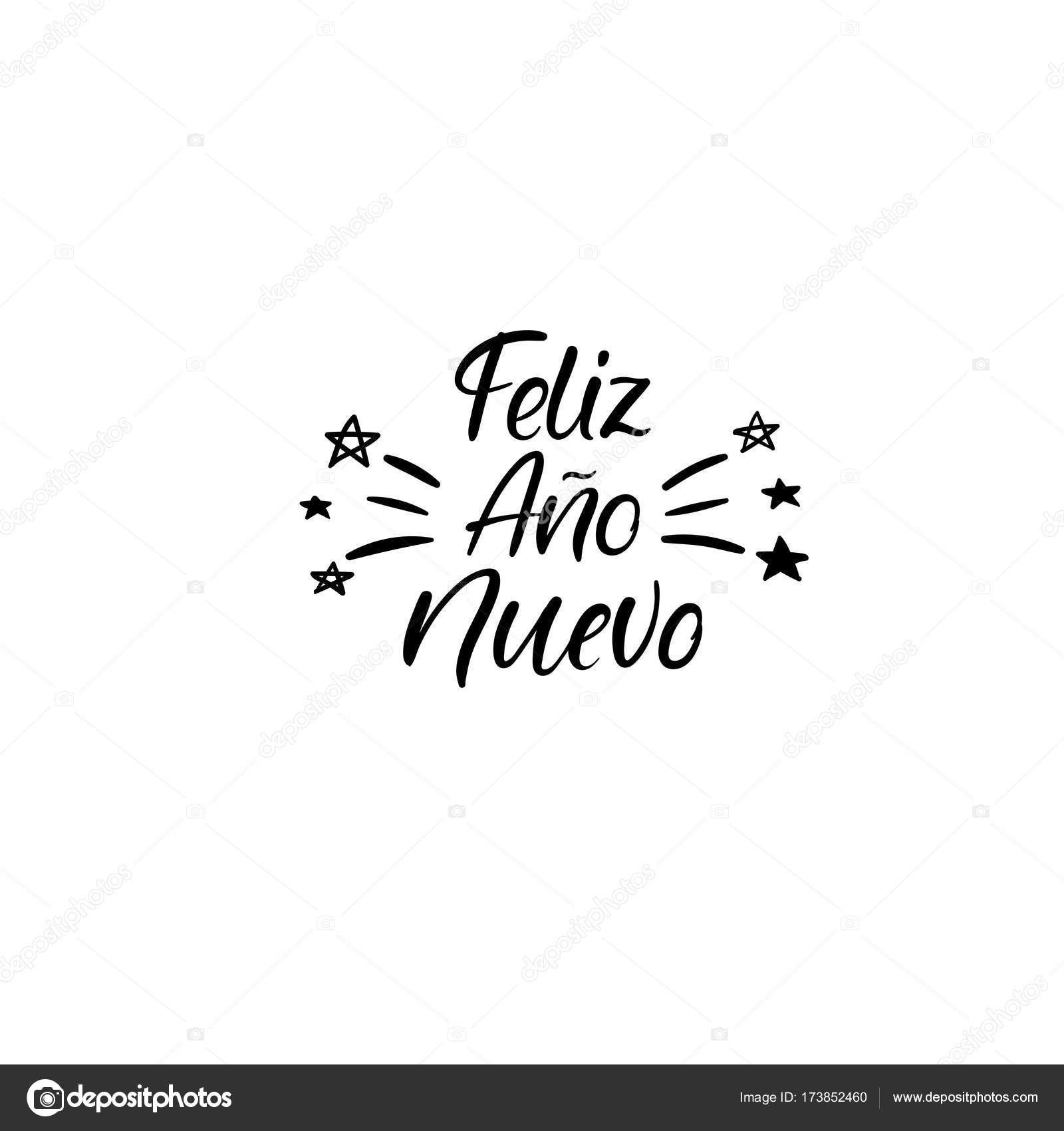 Feliz Ano Nuevo Happy New Year In Spanish Hand Lettering Greeting Card Vector Illistration Modern Calligraphy Stock Vector C Anmark Feliz Ano Nuevo Happy New Year In Spanish Hand Lettering Greeting Card Vector Illistration Modern Calligraphy Stock Vector C Anmark