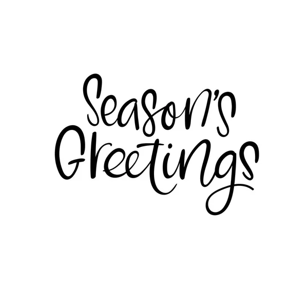 Seasons Greetings. Christmas and Happy New Year cards. Modern calligraphy. Hand lettering for greeting cards, photo overlays, invitations, tags. — Stock Vector