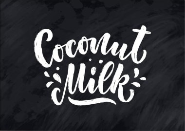 Afiş, logo ve ambalaj tasarımı için hindistan cevizi sütü harfleri. Organik beslenme sağlıklı yiyecekler. Süt ürünleri hakkında bir deyim. Vektör illüstrasyonu