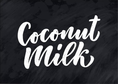 Afiş, logo ve ambalaj tasarımı için hindistan cevizi sütü harfleri. Organik beslenme sağlıklı yiyecekler. Süt ürünleri hakkında bir deyim. Vektör illüstrasyonu