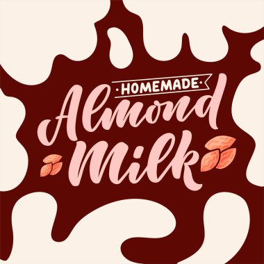 Pankart, logo ve ambalaj tasarımı için badem sütü harfleri. Organik beslenme sağlıklı yiyecekler. Süt ürünleri hakkında bir deyim. Vektör illüstrasyonu